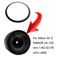 Digital camera Lens Label Stickers 1PCS New For Nikon AF-S NIKKOR 18-105mm 70-300mm VR 24-120mm 1:4G ED VR LOGO Label Stickers