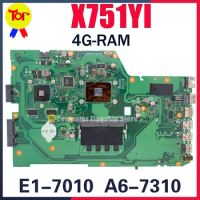 X751YI Laptop Motherboard For ASUS X751BP X751Y K751B K751Y K751BP 4G-RAM E1-7010 A6-7310 GPU V2G Mainboard