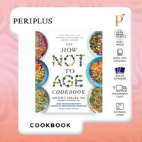 How Not To Age Cookbook: Over 100 Recipes for Getting Healthier and Living Longer - 9781529057409