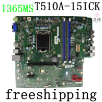 I365MS For Lenovo 510Pro-18ICB T510A-15ICK Motherboard DDR4 B365 Mainboard 100% Tested Fully Work