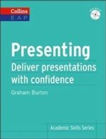 Collins Academic Skills Series Presenting: Deliver presentations with confidence  Burton 2012 HarperCollins
