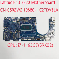 05R2W2 3320 Motherboard 19880-1 C2TDV CN-05R2W2 For Latitude 13 3320 CPU:i7-1165G7(SRK02) UMA DDR4 100%Test OK
