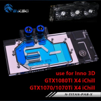BYKSKI GPU Card Water Block Use for Inno 3D GTX1070/1070Ti/1080TI X4 IChill IceDragon Super Edition/Founder Edition Full Cover