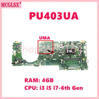 PU403UA with i3 i5 i7-6th Gen CPU 4G-RAM Notebook Mainboard For ASUS PU403UF PU403UA PU403U Laptop Motherboard 100% Tested OK