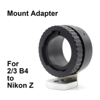 B4-Nik Z For Leica 2/3 " B4 lens - Nikon Z Mount Adapter Ring B4-Z 2/3-Z B4-Nikon Z NZ for Nikon Z5 Z6 Z7 Z9 Zfc Z50 Z30 etc.