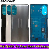 6.67'' New Glass For Xiaomi Redmi K40 Gaming Battery Cover Rear Door Housing Replace For Redmi K40 Gaming Edition K40 Back Cover