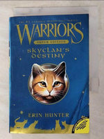 【書寶二手書T4／原文小說_ADS】Warriors Super Edition: Skyclan’s Destiny_Hunter, Erin