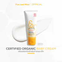 เฟ แอนด์ เม Fae and Mae Certified Organic Baby Cream 40ml ครีมออร์แกนิก เด็กทารก ทาได้ทั้งตัว หน้า ผ