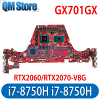 QM GX701GX Mainboard For ASUS GX701GW GX701GV GX701GVR GX701G Laptop Motherboard with i7-9750H i7-8750H CPU RTX2070 RTX2060