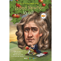 Bộ Sách Chân Dung - Isaac Newton Là Ai (Tái Bản) - Alpha Books