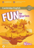 Fun for Starters Teacher\'s Book with Downloadable Audio 4/e Anne Robinson and Karen Saxby  Cambridge