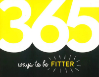 BookXcess - 365 WAYS TO BE FITTER (ISBN: 9781786857583)