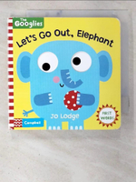 【書寶二手書T1／少年童書_BBV】大眼轉轉互動遊戲書：大象一起去吧！Let’s Go Out, Elephant_Campbell Books,Jo Lodge