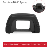 New For Nikon DK-21 Eye Cup Eyepiece Eyecup for nikon D7000 D600 D610 D90 D200 D80 D750 D70s D70 Replacement Accessories