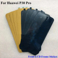 2PCS For Huawei P30 Pro LCD Tocuh Screen Front Frame Bezel 3M Glue Double Sided Adhesive Sticker Tape P 30 Pro P30pro