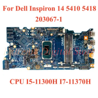 For Dell Inspiron 14 5410 5418 Laptop motherboard 203067-1 with CPU I5-11300H I7-11370H 100% Tested Fully Work