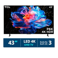 ทีซีแอล ทีวี 4K UHD รุ่น 43P6K ขนาด 43 นิ้ว สีดำ