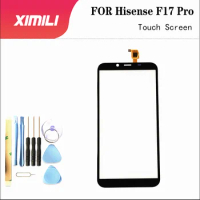 5.5 inch 100% Original For Hisense F17 Pro Touch Screen Panel Replacement for Hisense F17 Pro +tools