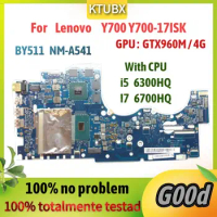 BY511 NM-A541 Is Suitable For Lenovo Y700-17 Y700-17ISK Laptop Motherboard Mainboard CPU I5-6300HQ I7-6700HQ GTX960M 4G GPU DDR4