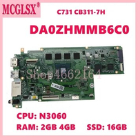 DA0ZHMMB6C0 N3060 2GB/4GB-RAM 16GB-SSD Notebook Mainboard For ACER Chromebook C731 CB311-7H Laptop Motherboard