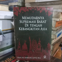 memudarnya supremasi barat ditengah kebangkitan asia Soft Cover