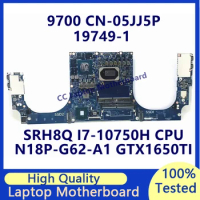 CN-05JJ5P 05JJ5P 5JJ5P For Dell 9700 Laptop Motherboard With SRH8Q I7-10750H CPU N18P-G62-A1 GTX1650TI 19749-1 100% Working Well