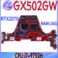 GX502GW Laptop Motherboard For Asus ROG Zephyrus S GX502G GX502GV GU501LWS Mainboard With i7-9750H RTX2070-V8G 16GB 100% Work