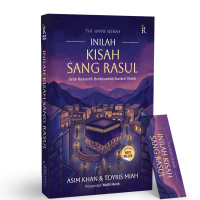 Buku Inilah Kisah Sang Rasul - Sirah Romantik Berdasarkan Sumber Klasik - Asim Khan & Toyris Miah - 
