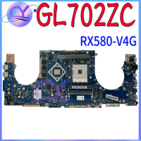 GL702ZC Mainboard for ASUS ROG Strix GL702Z GL702 Ryzen Gaming Laptop Motherboard With RX580/4G 100% Working Well
