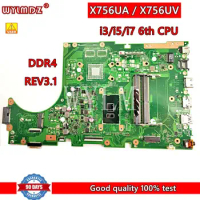X756UA i3/i5/i7 6th CPU Mainboard REV3.1 For ASUS X756U X756UXM X756UX X756UAK X756UV Laptop Motherboard Tested Working