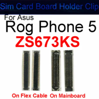 For Asus ROG Phone 5 ZS673KS I005DA 2PCS Inner FPC Sim Card Board Holder Clip on Mainboard Connector Clip Holder On Flex Cable