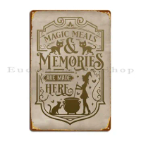 Magic Meals And Memories Metal Plaque Cinema Kitchen Bar Cave Design Living Room Tin Sign Poster