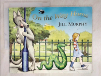 【書寶二手書T3／少年童書_J8E】On the Way Home_Jill Murphy