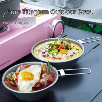 Pure Titanium Outdoor Noodle Bowl Lunch Bowl Portable Foldable Handle Kimchi Soup Salad Kettle Outdoor Camping Tableware Set