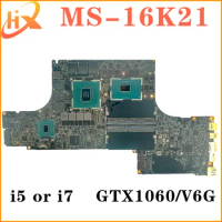 Mainboard For MSI MS-16K21 MS-16K2 Laptop Motherboard i5 i7 7th Gen GTX1060/V6G
