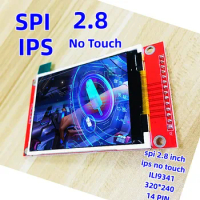2.8 Inch SPI IPS TFT LCD Display Module No Touch Super DIY Consumer Electronics 4 Wire SPI Interface ILI9341 RGB320*240