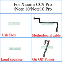 For Xiaomi MI CC9 Pro/Note 10/note10 Pro Usb Flex Motherboard cable Microphone Flex Loud speaker On Off Power Volume cable