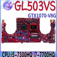 GL503VS Mainboard For ASUS ROG Strix Scar Editi GL503V GL503 Laptop Motherboard With i5 i7-7th GTX1070/8G 100% Fully Tested