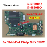 i7-6700HQ i7-6820HQ for ThinkPad T460p 20FX 20FW Independent Motherboard N16S-GTR-S-A2 NM-A611 01YR836 01YR838 01YR856 01YR858