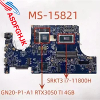 Original MS-15821 motherboard for MSI GF76 MS-1581 MS-1582 laptop motherboard MS-15821 with i7-11800H CPU, RTX3050Ti GPU