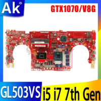 GL503VS i5-7300HQ/i7-7700HQ CPU GTX1070/V8G GPU Mainboard For ASUS ROG FX503 FX503V GL503 GL503V GL503VS Laptop Motherboard