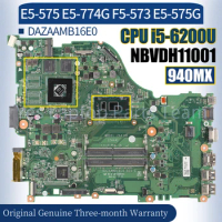 DAZAAMB16E0 For Acer E5-575 E5-774G F5-573 E5-575G Laptop Mainboard NBVDH11001 i5-6200U 940MX fully Tested Notebook Motherboard