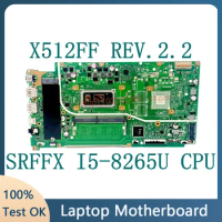 X512FF REV.2.2 For Asus VivoBook X512FF Laptop Motherboard 60NB0KR0-MB3001 With SRFFX I5-8265U CPU 4G DDR4 100%Full Working Well