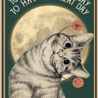 PAIION Cat Vintage Metal Tin Signs,Inspirational Retro Home Farmhouse Wall Decor, Today is A Good Day to Have A Great Day Poster