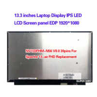 13.3 inches Laptop Display IPS LED LCD Screen panel EDP 1920*1080 NV133FHM-N56 V8.0 30pins For HP Spectre 13-ae FHD Replacement