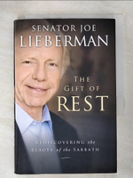 【書寶二手書T4／宗教_EAA】The Gift of Rest: Rediscovering the Beauty of the Sabbath_Lieberman, Joe/ Klinghoffer, David