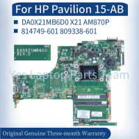 For HP Pavilion 15-AB Laptop Mainboard 15Inch MODEL:X21 DA0X21MB6D0 AM870P 814749-601 809338-601 DDR3L Notebook Motherboard Test