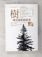 【書寶二手書T4／動植物_CQH】樹-一棵花旗松的故事_鈴木大衛．偉恩．葛拉帝 , 林茂昌