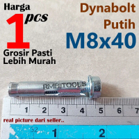 Baut Dynabolt M8x40 Putih Dinabolt Tanam Tembok Bracket Set 8 x 40