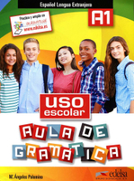 AULA DE GRAMATICA: USO ESCOLAR (A1) - Libro del alumno 課本  R. Palencia  Edelsa